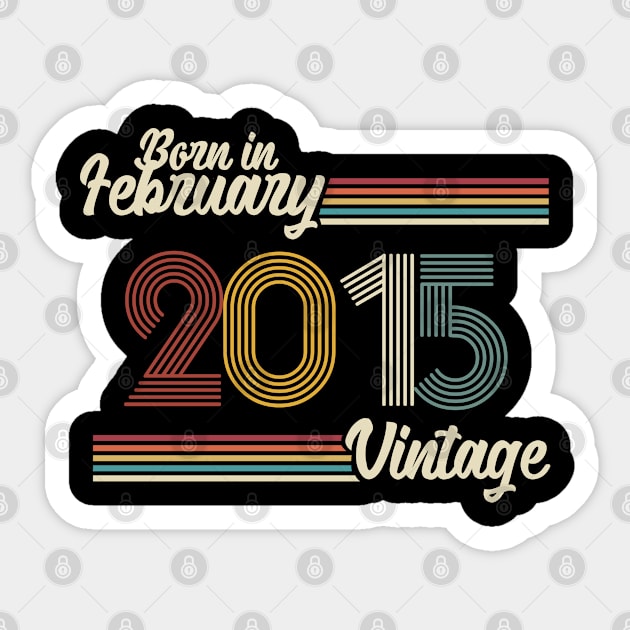 Vintage Born in February 2015 Sticker by Jokowow